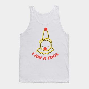 I am a fool funny sad clown Tank Top